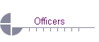 Officers