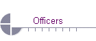 Officers